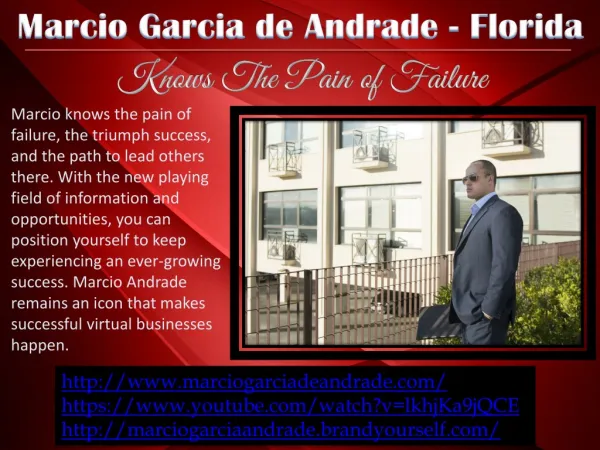 Marcio Garcia de Andrade, Florida - Knows The Pain of Failure