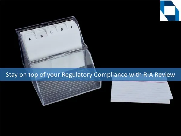 Stay on top of your Regulatory Compliance with RIA Review