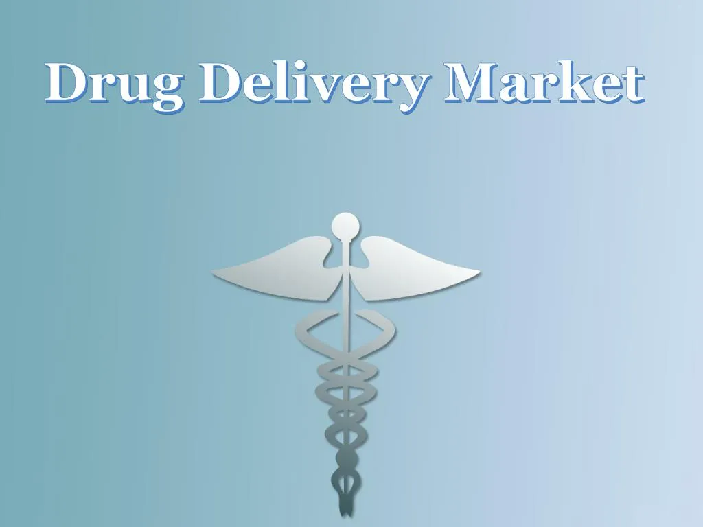drug delivery market