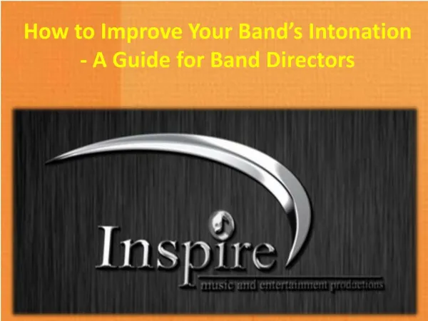 How to Improve Your Band’s Intonation - A Guide for Band Directors