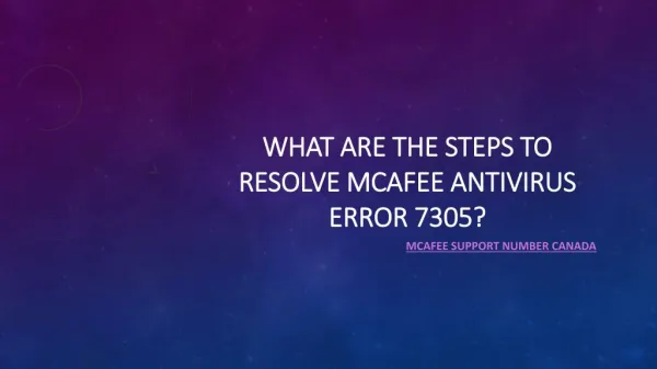 What are the steps to resolve McAfee antivirus error 7305?
