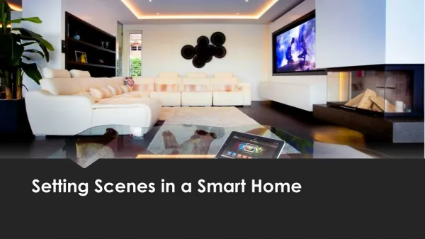 Setting scenes in a smart home