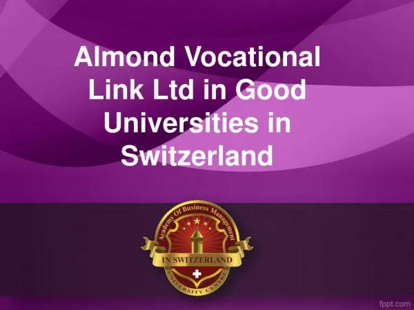 Almond Vocational Link Ltd in Good Universities in Switzerland