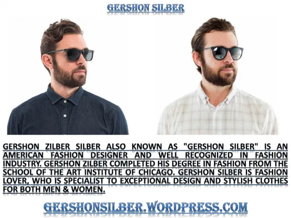 Gershon Silber ! Expert In Fashion Design