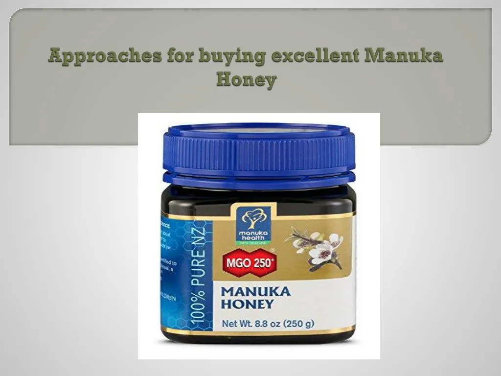 approaches for buying excellent manuka honey