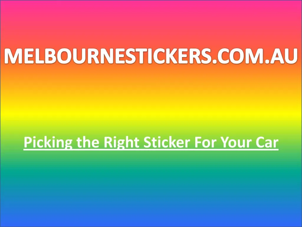 picking the right sticker for your car