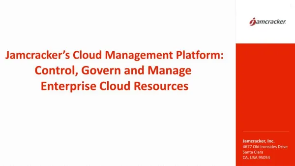 Jamcracker Cloud Management Platform: Control, Govern and Manage Enterprise Cloud Resources