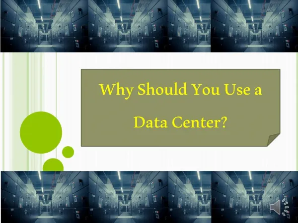 Why Should You Use a Data Center?