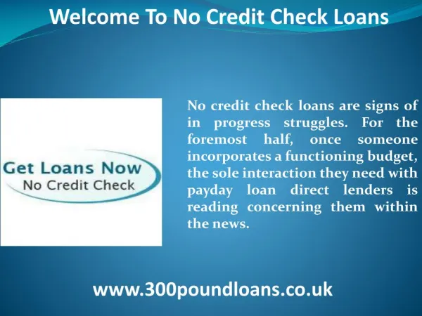 No credit check loans - www.300poundloans.co.uk