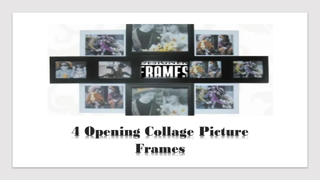 4 opening collage picture frames