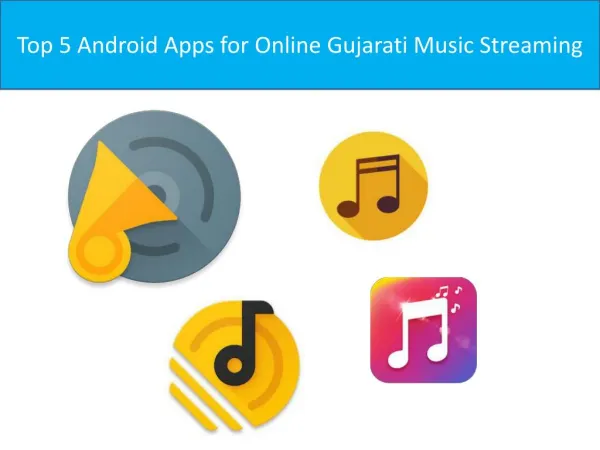 Top 5 Android Apps for Online Gujarati Music Streaming