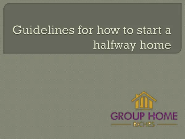 Guidelines for how to start a halfway home