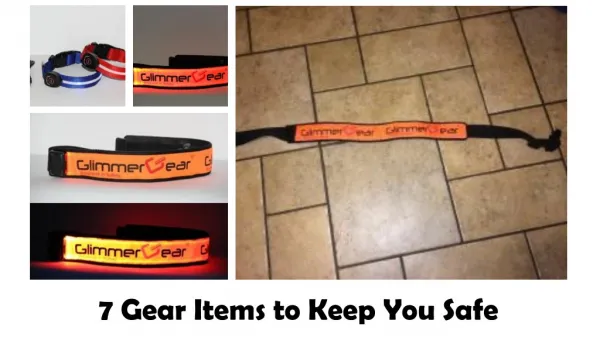 7 Gear Items to Keep You Safe