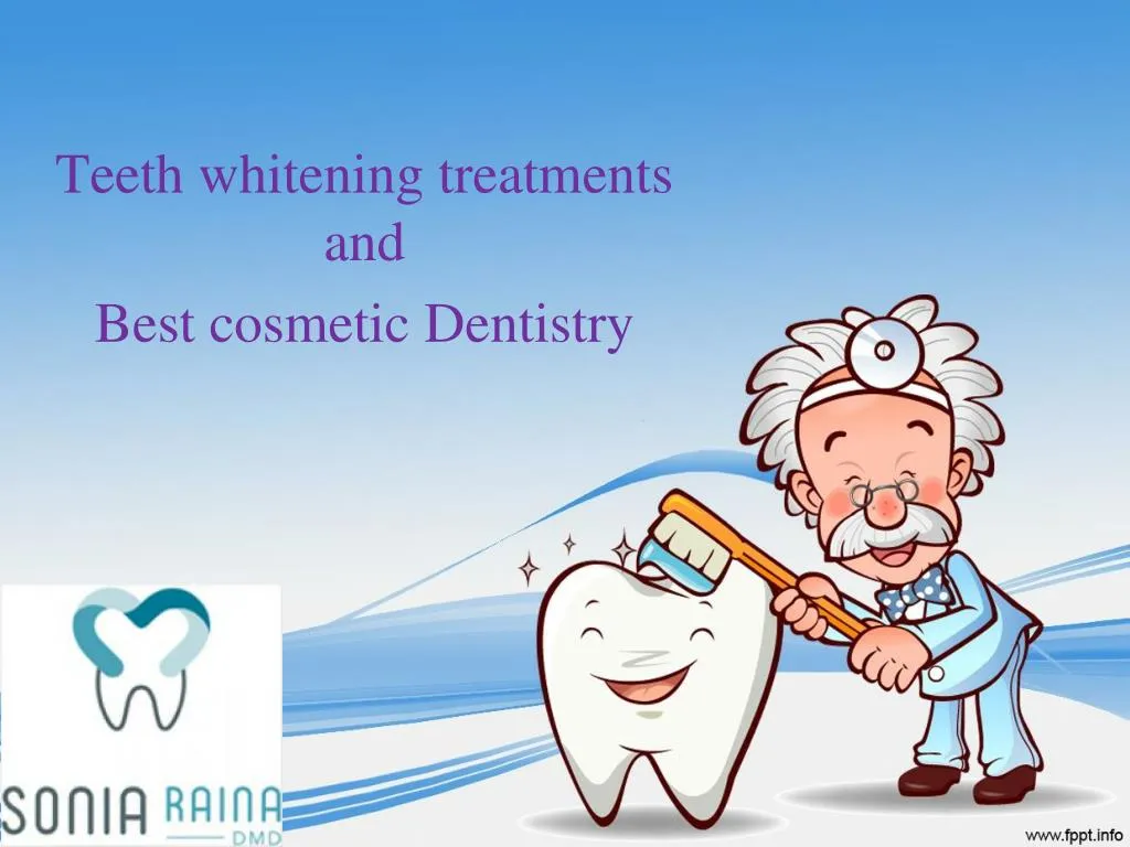 teeth whitening treatments and best cosmetic dentistry