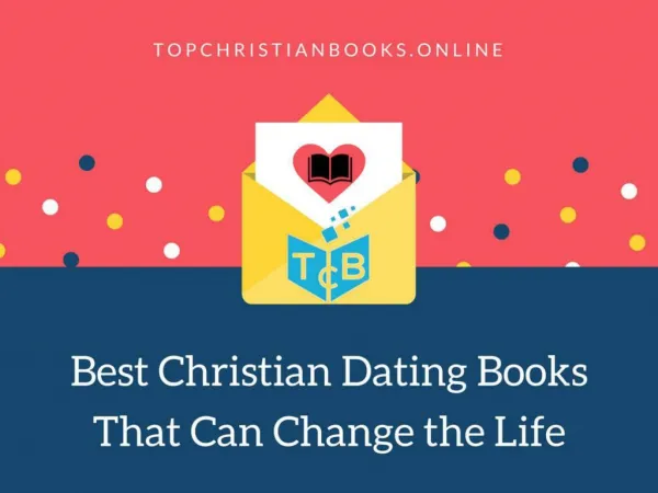 Best Christian Dating Books That Can Change the Life