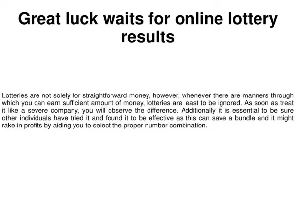 Great luck waits for online lottery results