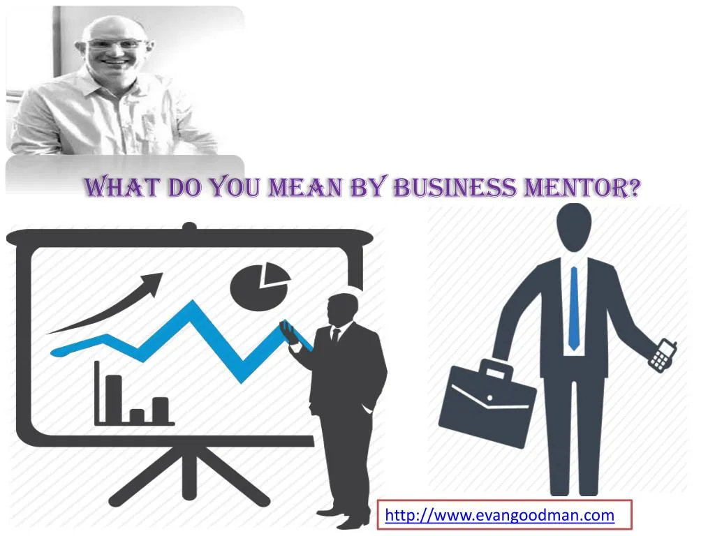what do you mean by business mentor