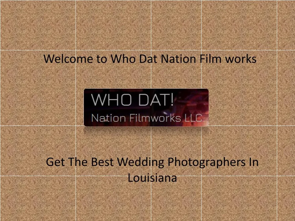 welcome to who dat nation film works