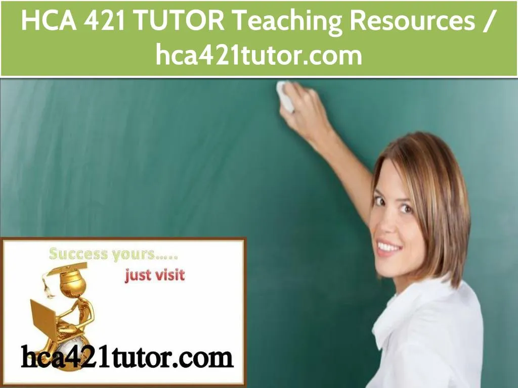 hca 421 tutor teaching resources hca421tutor com