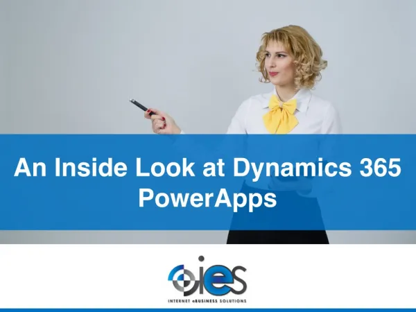An Inside Look at Dynamics 365 Power Apps
