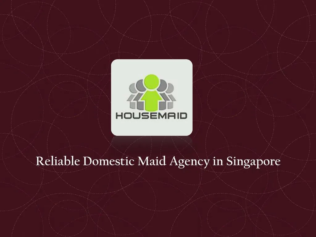 reliable domestic maid agency in singapore