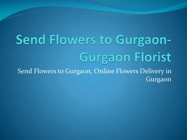 Send flowers to Gurgaon - Gurgaon Florist