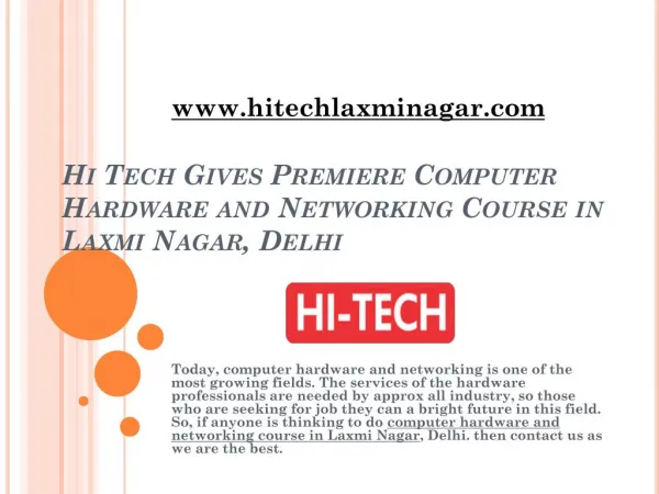 Hi Tech Gives Premiere Computer Hardware and Networking Course in Laxmi Nagar, Delhi
