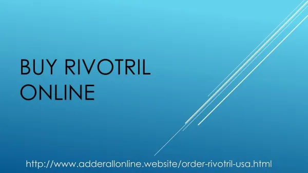 Buy Rivotril Online Without Prescription