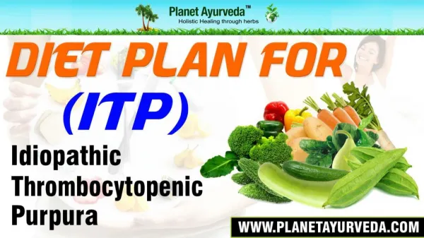 Diet Plan for ITP (Idiopathic Thrombocytopenic Purpura) Patients