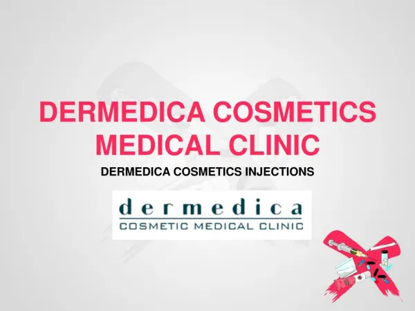Dermedica cosmetics injections-Dermatologist Perth