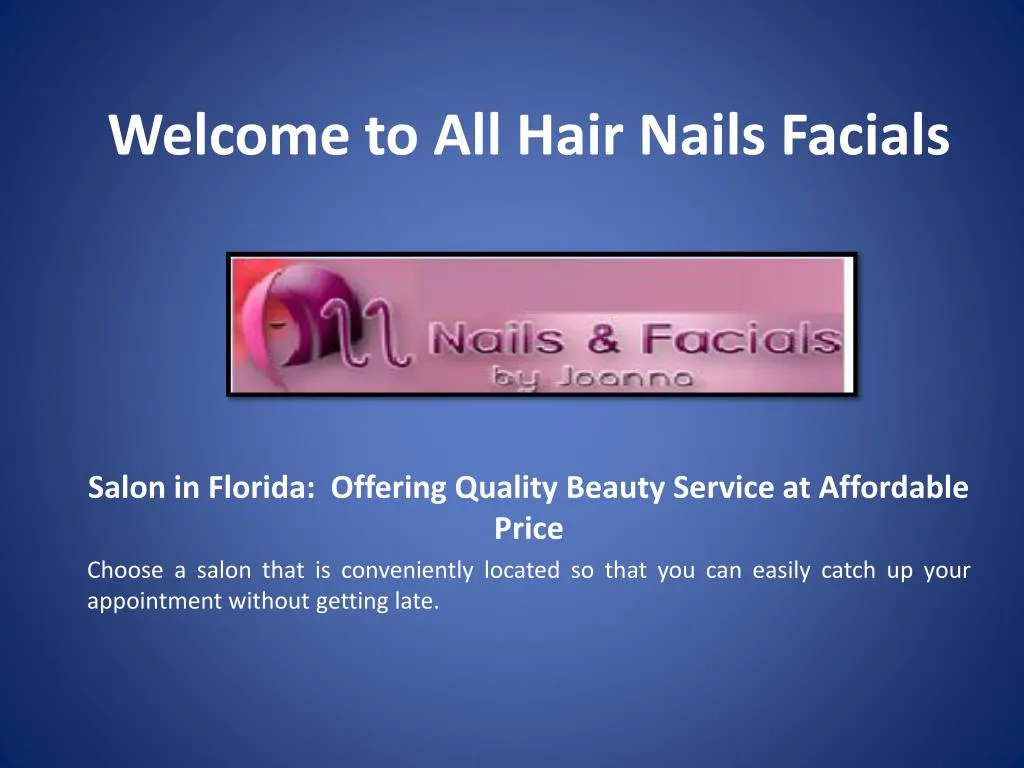 welcome to all hair nails facials