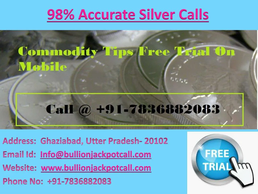 98 accurate silver calls