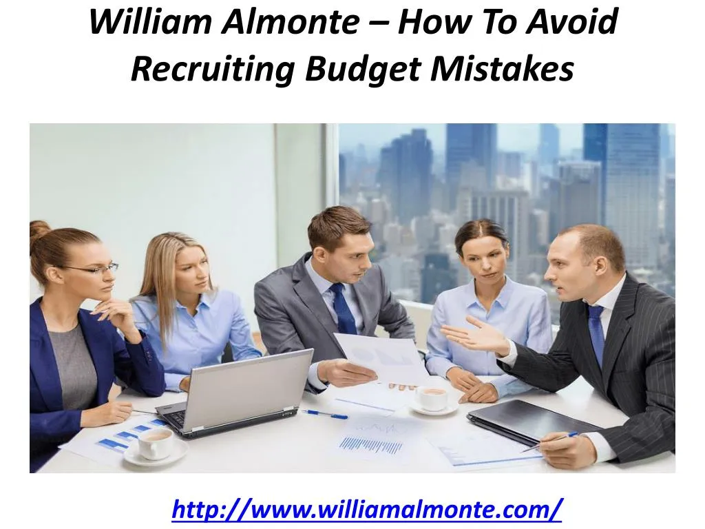 william almonte how to avoid recruiting budget mistakes