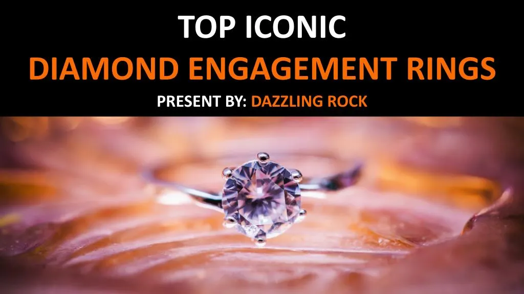 top iconic diamond engagement rings