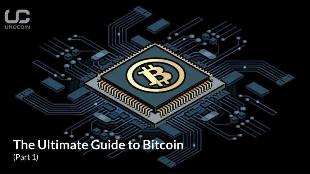 the ultimate guide to bitcoin part 1