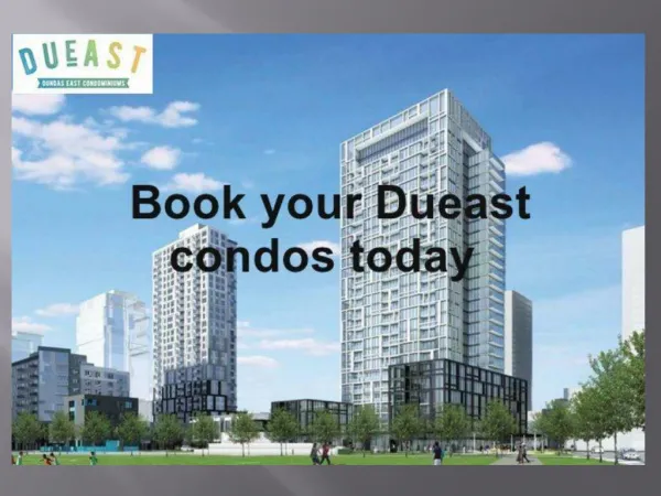 Luxury Dueast condos for living luxurious life in Toronto | Dueast Condos