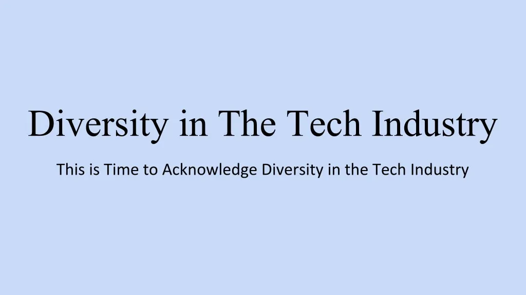 diversity in the tech industry