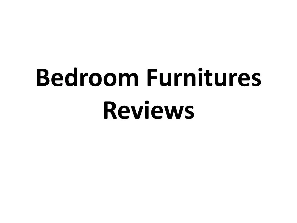 bedroom furnitures reviews