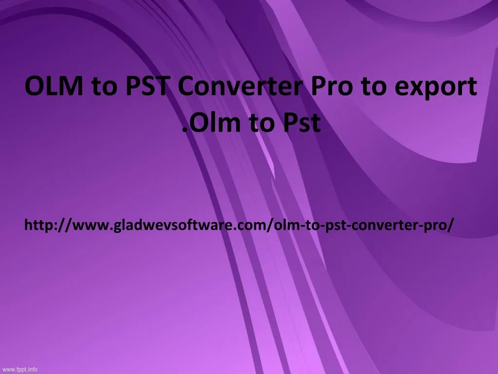 olm to pst converter pro to export olm to pst