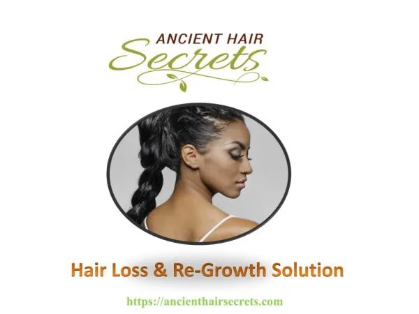 Ancient Hair Secrets – Hair Loss Treatment | Hair Growth Products