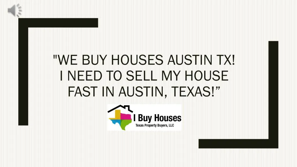 we buy houses austin tx i need to sell my house fast in austin texas