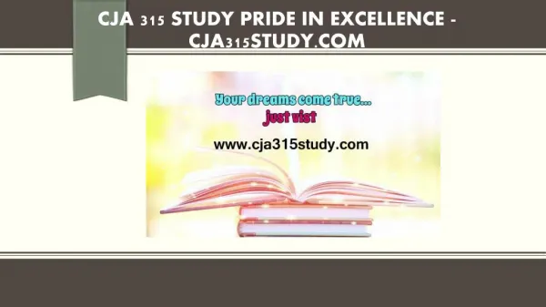 CJA 315 STUDY Pride In Excellences /cja315study.com