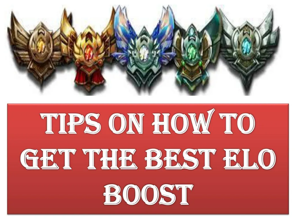 tips on how to get the best elo boost