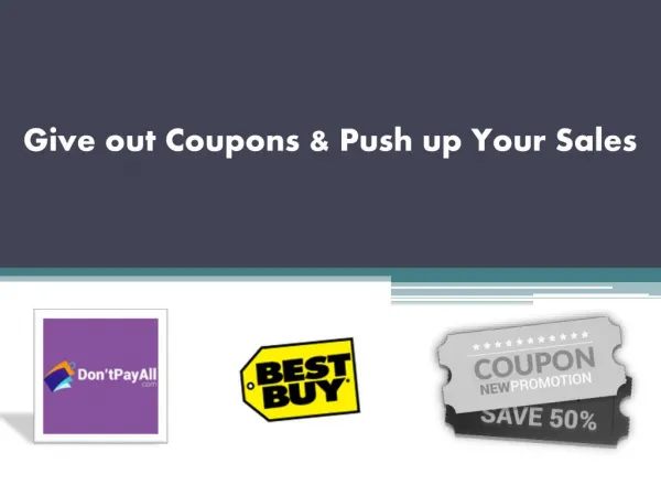 Give out Coupons & Push up Your Sales