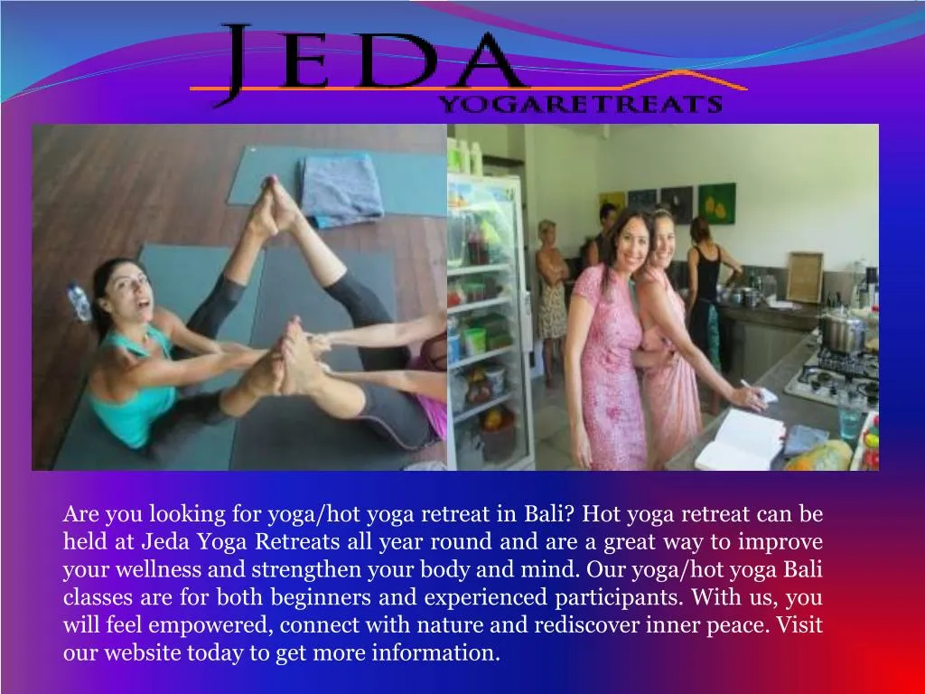 are you looking for yoga hot yoga retreat in bali