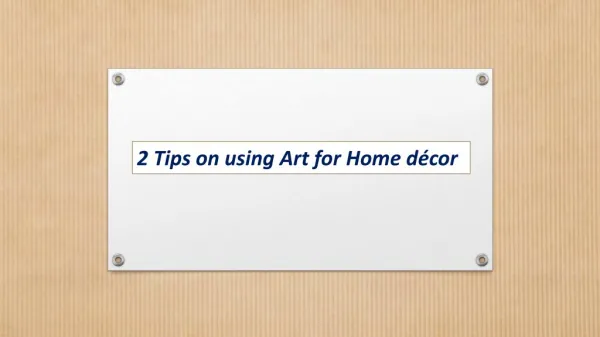 2 Tips on using Art for Home décor