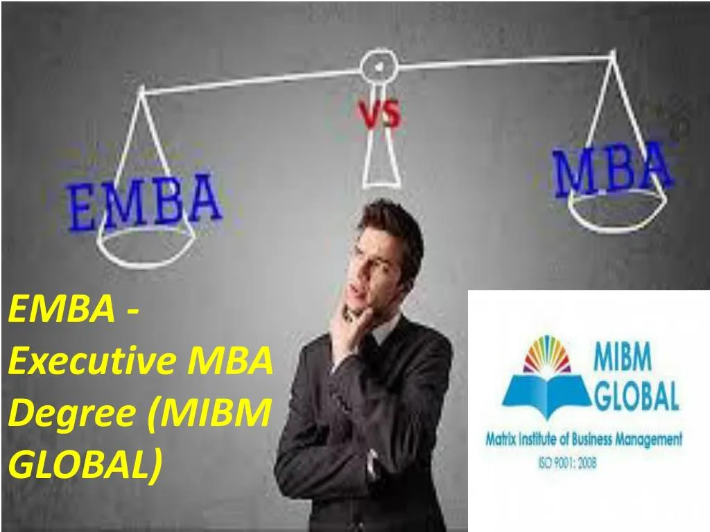 emba executive mba degree mibm global