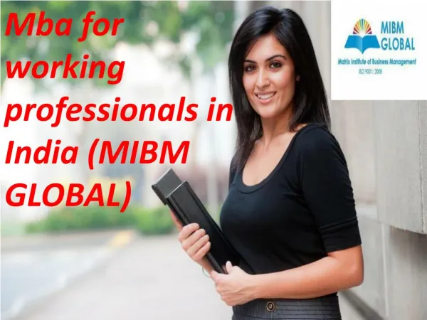mba for working professionals in india mibm global