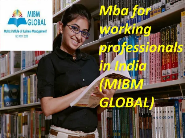 mba for working professionals in india mibm global