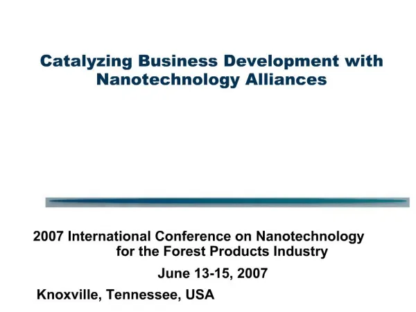 Catalyzing Business Development with Nanotechnology Alliances